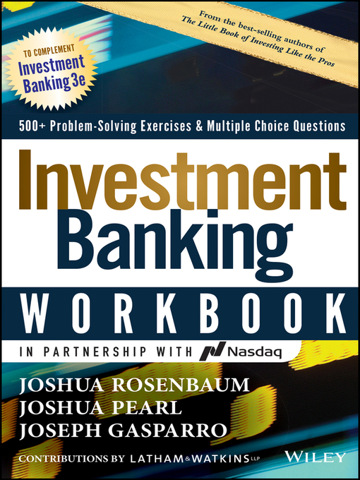 Title details for Investment Banking Workbook by Joshua Rosenbaum - Available
